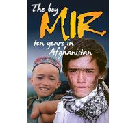The Boy Mir: Ten Years in Afghanistan [DVD] [Alemania]