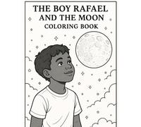 The Boy Rafael and the Moon