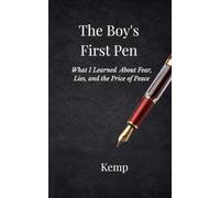 The Boy’s First Pen: What I Learned About Fear, Lies, and the Price of Peace