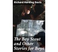 The Boy Scout And Other Stories For Boys (ebook)