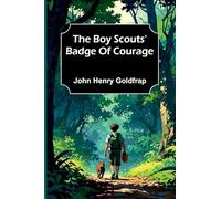 The Boy Scouts' Badge Of Courage