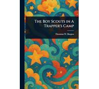 The Boy Scouts in A Trapper's Camp