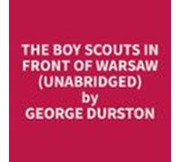 The Boy Scouts In Front Of Warsaw (unabridged) (audiolibro)