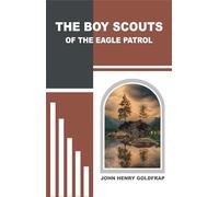 The Boy Scouts of the Eagle Patrol