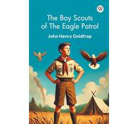 The Boy Scouts Of The Eagle Patrol