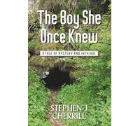 The Boy She Once Knew: A Tale of Mystery and Intrigue (The Ashmarsh Series)
