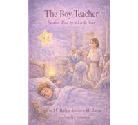 The Boy Teacher: Stories Told by a Little Star