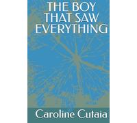 THE BOY THAT SAW EVERYTHING