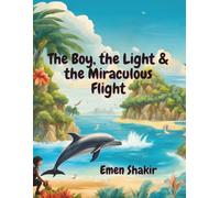 The Boy, The Light, and The Miraculous Flight