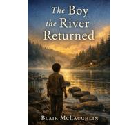 The Boy the River Returned