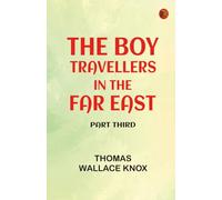 The Boy Travellers in the Far East, Part Third
