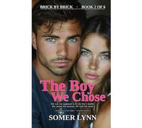 The Boy We Chose: A Sweeping Motherhood Custody Family Saga (Brick By Brick Book 2 of 6)