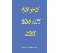 The Boy Who Ate Rice