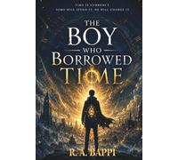 The Boy Who Borrowed Time