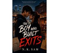 The Boy Who Built Exits: An Emotional Slow-Burn Romance