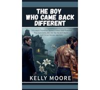 The Boy Who Came Back Different: 3 (M/M Small Town Romance)