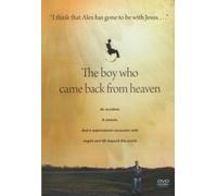 The Boy Who Came Back From Heaven - Alex Malarkey & Kevin Malarkey