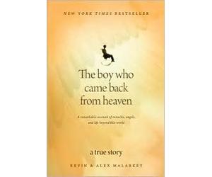 The Boy Who Came Back from Heaven Publisher: Tyndale House Publishers