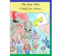 The Boy Who Could See Stress