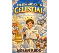 THE BOY WHO CRIED CELESTIAL