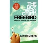 The Boy Who Cried Freebird (ebook)