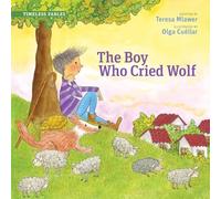 The Boy Who Cried Wolf (Timeless Fables)