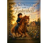 The Boy Who Flew with Tinkerbell