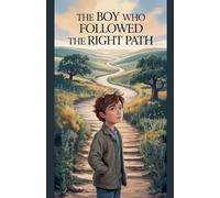 The Boy Who Followed the Right Path: 12 (Juvenile Fiction: Short Stories)