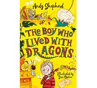 The boy who lived with dragons (The boy who grew dragons, 2)