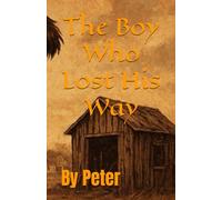 The Boy Who Lost His Way