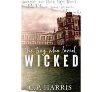 the boy who loved Wicked