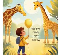 The boy who loved yellow (The Boy and the colours of the Rainbow)