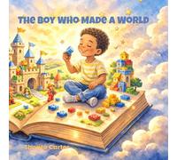 The Boy Who Made a World