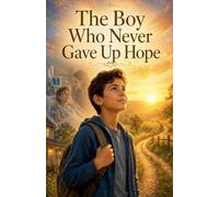 The Boy Who Never Gave Up Hope: 24 (Juvenile Fiction: Short Stories)