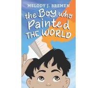 The Boy Who Painted the World