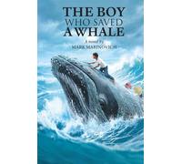 The Boy Who Saved a Whale