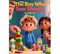 The Boy Who Saw Shapes: A Kids Story about Dyscalculia and Finding Your Strength: A Kid's Story about Dyscalculia and How to Cope with It
