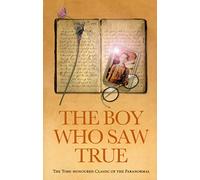 The Boy Who Saw True – The Time-Honoured Classic of the Paranormal – Rider