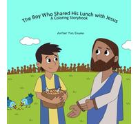 The Boy Who Shared His Lunch with Jesus