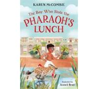 The Boy Who Stole The Pharaohs Lunch (ebook)