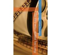 The Boy Who Waited Too Long