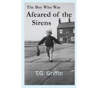 The Boy Who Was Afeared of the Sirens