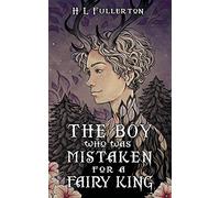 The Boy Who Was Mistaken for a Fairy King