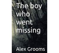 The boy who went missing
