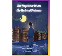 The Boy Who Wrote the Rules of Fairness: The Story of Dr. B.R. Ambedkar