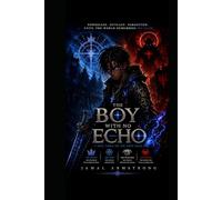 The Boy With No Echo (JUJU: CHILD OF THE FIRST ECHO)