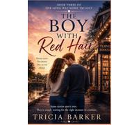 The Boy with Red Hair: Book#3 The Long Way Home Trilogy