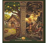 The Boy with the Golden Forest