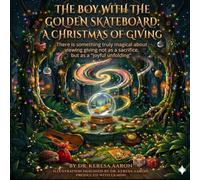 The Boy with the Golden Skateboard: A Christmas of Giving: There is something truly magical about viewing giving not as a sacrifice, but as a “joyful unfolding.”