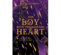 The Boy with the Haunted Heart (a darkly romantic fantasy to fall in love with): 2